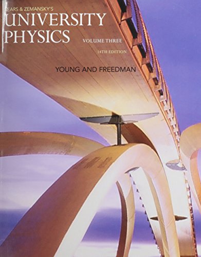 University Physics With Modern Physics Volume 3 Chs 37 44