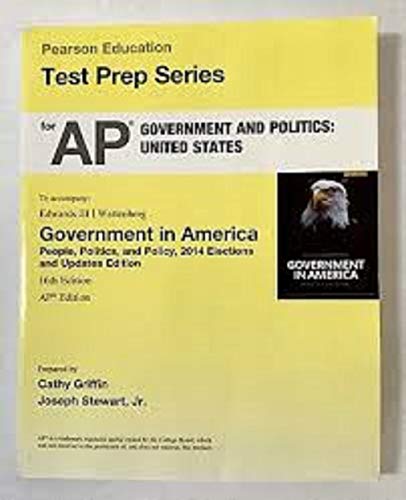Pearson Education Test Prep Series for AP Government and Politics: United States [Paperback] Cathy Griffin and Jr. Joseph Stewart