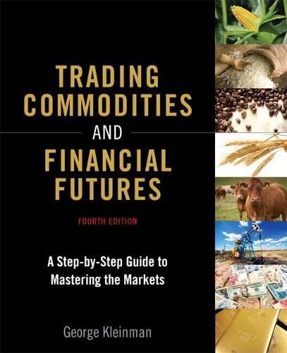 Trading Commodities & Financial Futures 4e