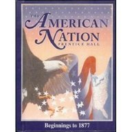 The American Nation: Beginnings Through 1877 Davidson, James West