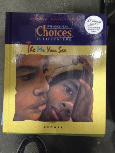 The Me You See: Choices in Literature, Bronze (Choices in Literature (Bronze Teacher's Guides)) [Hardcover] Globe Fearon