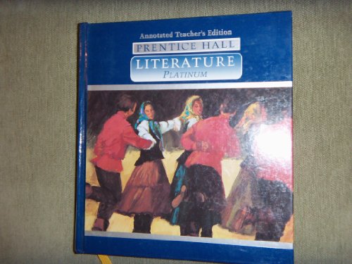 Prentice Hall Literature Platinum Teacher's Edition [Hardcover] Prentice Hall
