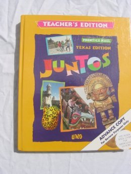 Juntos: Uno - Teacher's Edition: Prentice Hall [Hardcover] Guillermo Lawton-Alfonso