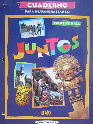 Juntos Uno: Cuaderno (Spanish Edition) Pearson Prentice Hall