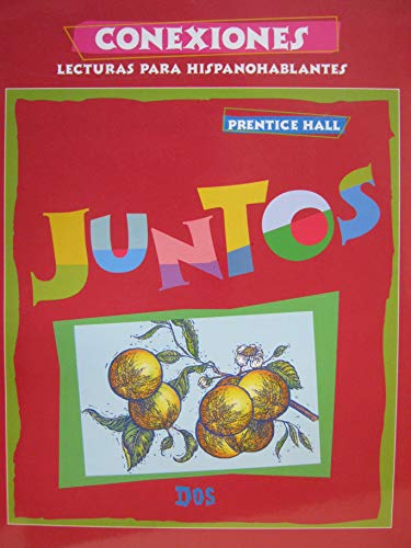 Conexiones: Lecturas Para Hispanoparlantes DOS (Spanish Edition) Pearson Prentice Hall