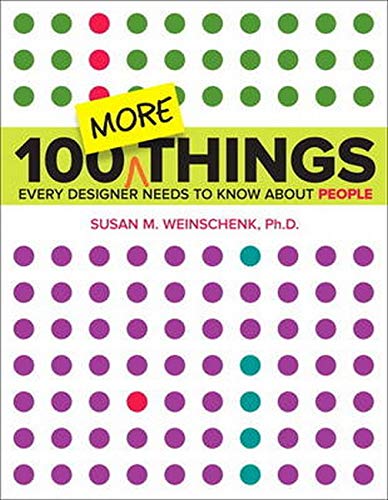 100 More Things Every Designer Needs To Know About People