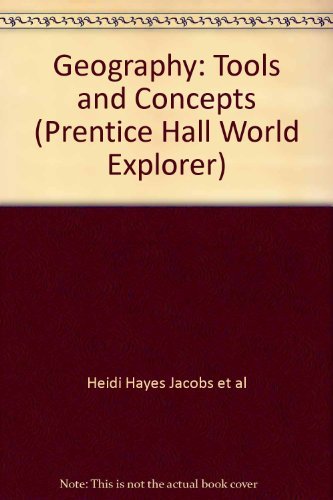 Geography: Tools and Concepts (Prentice Hall World Explorer) [Hardcover] Jacobs