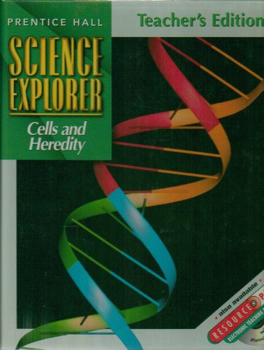 Prentice Hall Science Explorer: Cells and Heredity, Teacher's Edition [Hardcover] Padilla