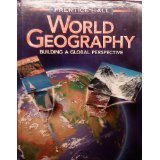 Prentice Hall World Geography Baerwald, Thomas J. and Fraser