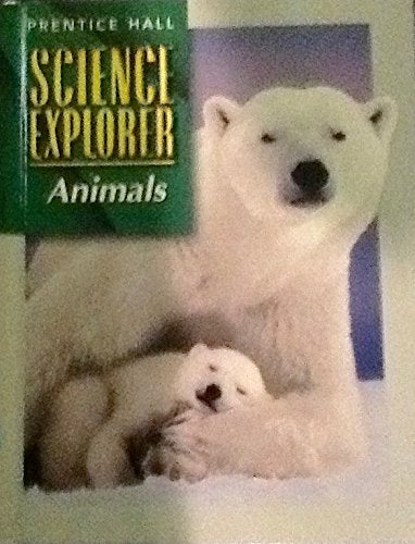 Science Explorer: Animals Michael J. Padilla; Ioannis Miaoulis and Martha Cyr