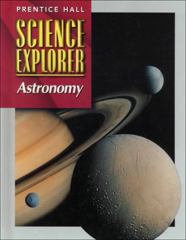 Prentice Hall Science Explorer: Astronomy [Hardcover]