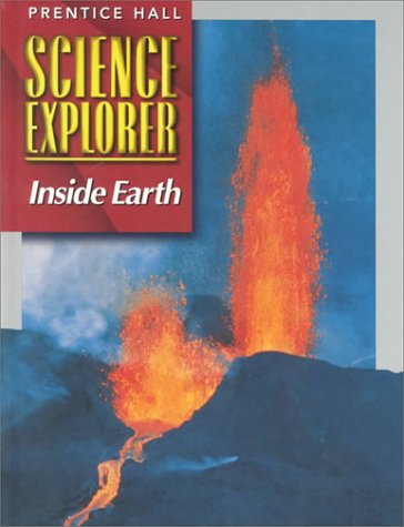 Inside Earth (Prentice Hall Science Explorer)