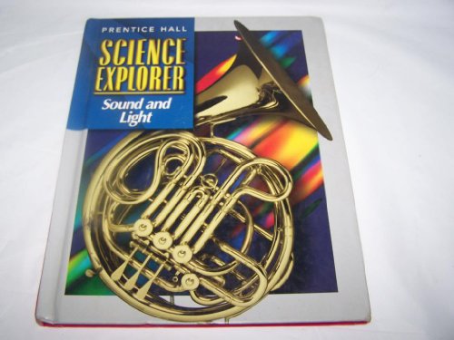 Prentice Hall Science Explorer Sound and Light