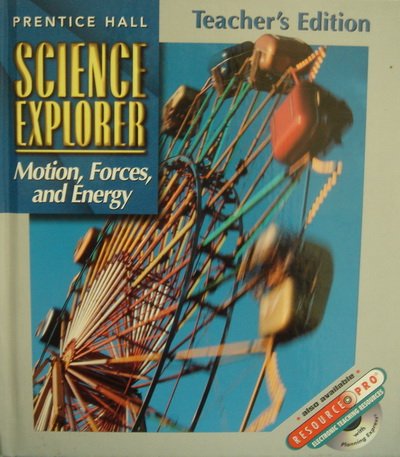 Prentice Hall Science Explorer Motion Forces and Energy Teachers Edition (Motion, Forces, and Energy) [Hardcover] Prentice Hall