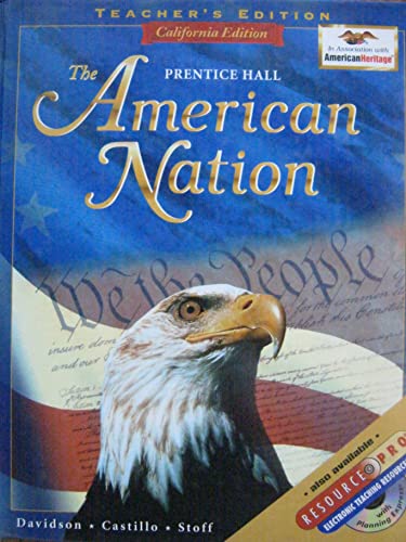 The American Nation California Teacher's Edition [Hardcover] James West Davidson; Pedro Castillo and Michael B. Stoff