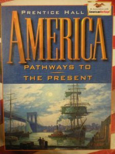 America Pathway to the Present: Survey Edition Andrew Cayton; Elisabeth Israels Perry; Linda Reed and Allan M. Winkler