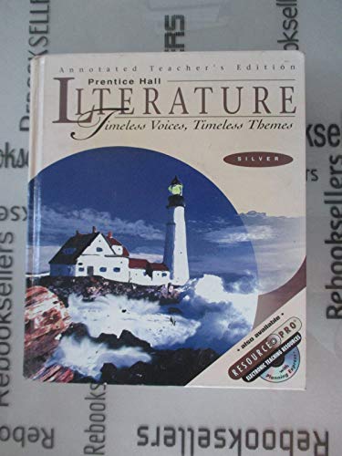 Prentice Hall Literature: Timeless Voices Timeless Themes, Silver Level - Annotated Teacher's Edition Prentice Hall