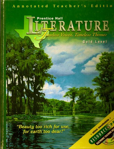 Timeless Voices Timeless Themes Literature Gold Texas Collector's Edition Teacher Edtion [Textbook Binding] Prentice Hall