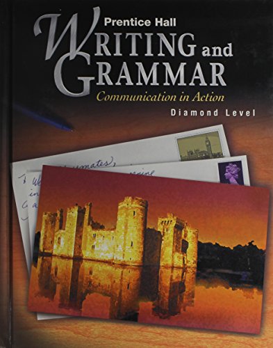 Prentice Hall Writing and Grammar: Communication in Action (Diamond, Grade 12) [Hardcover] Carroll, Joyce Armstrong; Wilson, Edward E. and Forlini, Gary