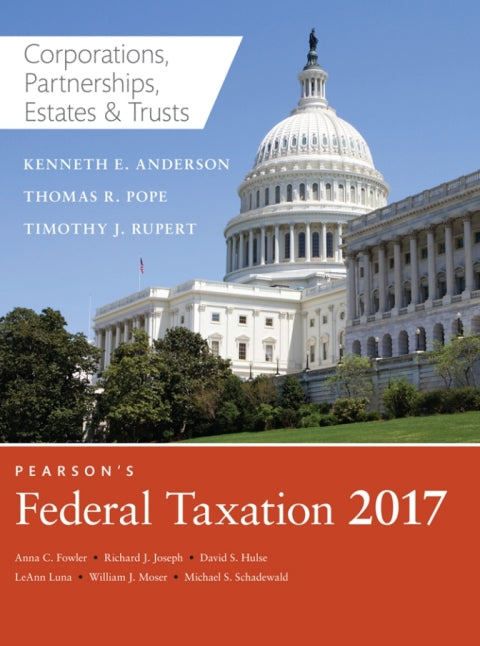 Pearsons Federal Taxation 2017 Corporations Partnerships Estates & Trusts