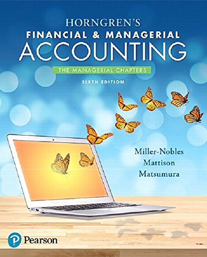 Horngrens Financial & Managerial Accounting The Managerial Chapters