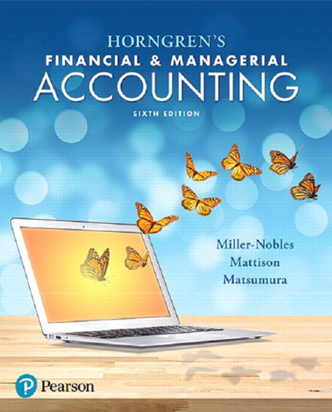 Horngrens Financial & Managerial Accounting