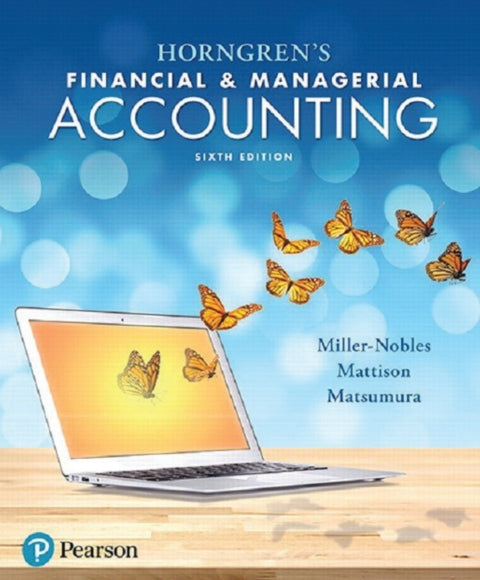 Horngrens Financial & Managerial Accounting