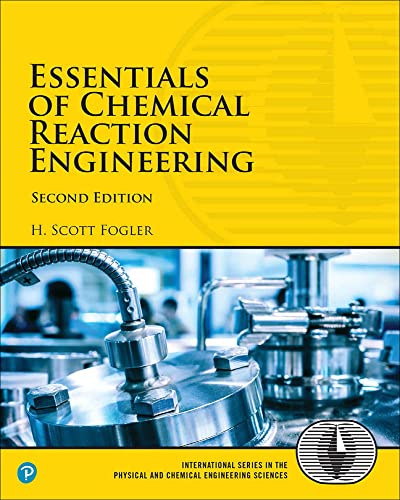 Essentials Of Chemical Reaction Engineering 2e
