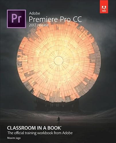 Adobe Premiere Pro Cc Classroom In A Book 2017 Release