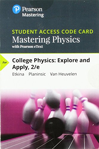 Mastering Physics With Pearson Etext Standalone Access Card For College Physics