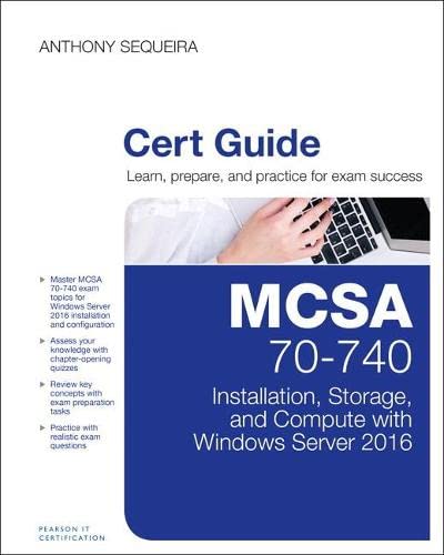 Mcsa 70 740 Installation Storage & Compute With Windows Server 2016 Pearson Ucertify Course Student Access Card