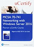 Mcsa 70 741 Networking With Windows Server 2016 Pearson Ucertify Course Student Access Card