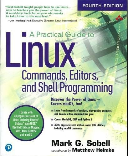 Practical Guide To Linux Commands Editors & Shell Programming A 4e