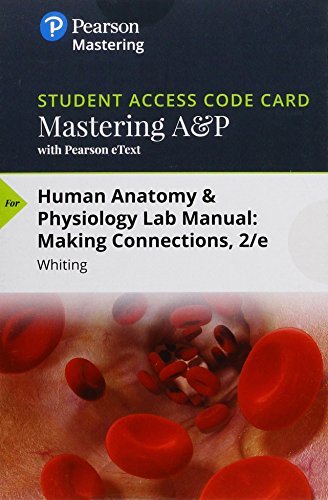 Mastering A&P With Pearson Etext Standalone Access Card For Human Anatomy & Physiology Laboratory Manual