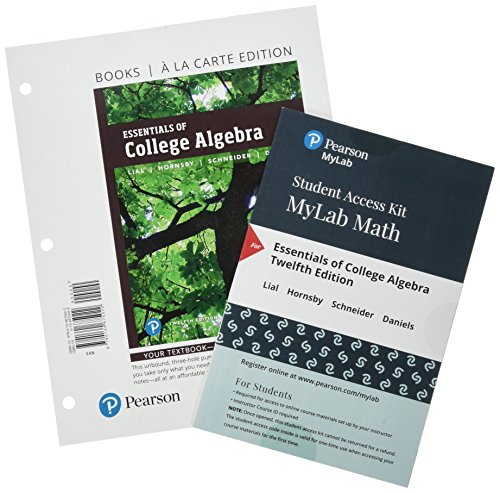 Essentials Of College Algebra Books A La Carte Edition Plus Mylab Math With Pearson Etext 24 Month Access Card Package