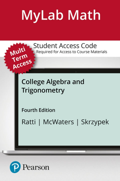 Mylab Math With Pearson Etext 24 Month Standalone Access Card For College Algebra & Trigonometry