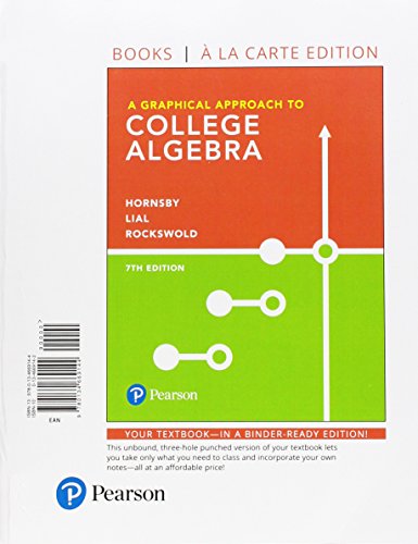 A Graphical Approach To College Algebra Books A La Carte Edition Plus Mylab Math With Pearson Etext 24 Month Access Card Package