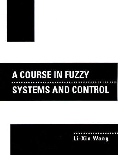 A Course In Fuzzy Systems & Control