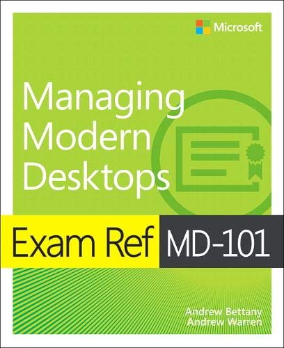 Exam Ref Md 101 Managing Modern Desktops