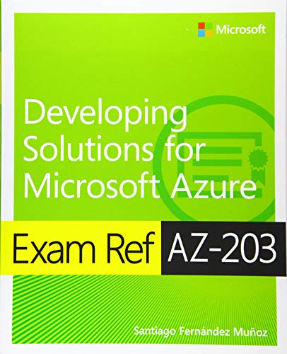 Exam Ref Az 203 Developing Solutions For Microsoft Azure