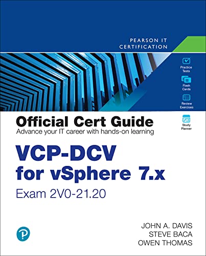 Vcp Dcv For Vsphere 7.X Exam 2v0 21.20 Official Cert Guide 4e