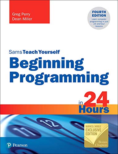 Beginning Programming In 24 Hours Sams Teach Yourself Barnes & Noble Exclusive Edition