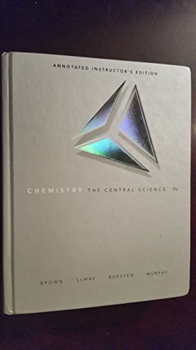 Chemistry The Central Science, 11th Edition, Annotated Instructor's Edition [Hardcover] Murphy Brown and LeMay Bursten