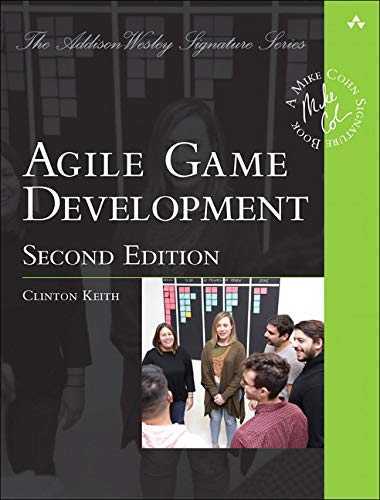 Agile Game Development 2e