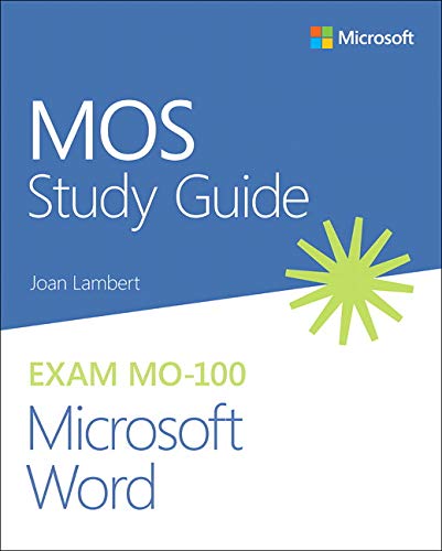 Mos Study Guide For Microsoft Word Exam Mo 100