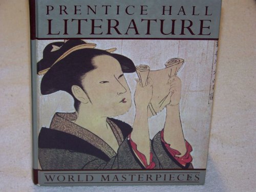 Literature: World Masterpieces Prentice-Hall, Inc.