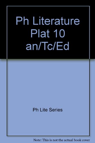 Ph Literature Plat 10 An/Tc/Ed Ph Lite Series