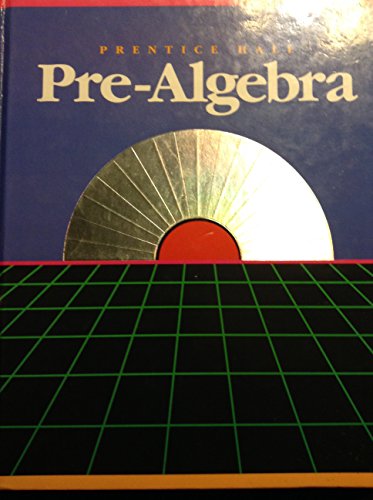 Prentice Hall Pre Algebra David M. Davison; Marsha S. Landau; Leah McCracken and Linda Thompson
