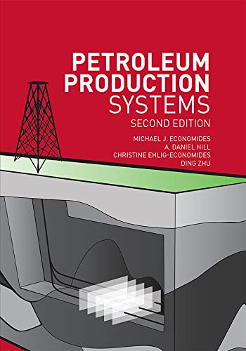 Petroleum Production Systems 2e