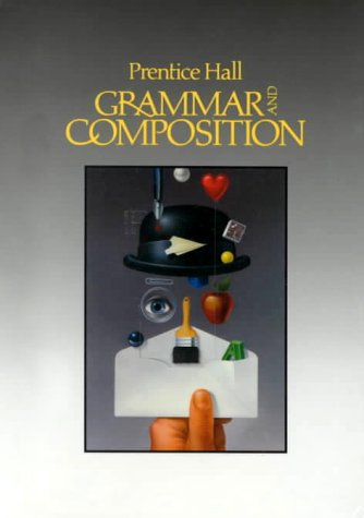 Prentice Hall Grammar and Composition Forlini, Gary